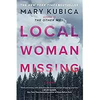 Local Woman Missing: A Novel of Domestic Suspense Local Woman Missing: A Novel of Domestic Suspense Paperback Audible Audiobook Kindle Hardcover Audio CD