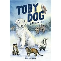 Toby Dog of Gold Shaw Farm Toby Dog of Gold Shaw Farm Paperback Audible Audiobook Kindle Hardcover