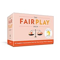 The Fair Play Deck: A Couple's Conversation Deck for Prioritizing What's Important The Fair Play Deck: A Couple's Conversation Deck for Prioritizing What's Important Cards