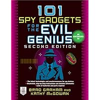 101 Spy Gadgets for the Evil Genius 2/E 101 Spy Gadgets for the Evil Genius 2/E Paperback Kindle