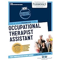 Occupational Therapist Assistant (C-1381): Passbooks Study Guide (1381) (Career Examination Series) Occupational Therapist Assistant (C-1381): Passbooks Study Guide (1381) (Career Examination Series) Paperback