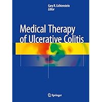 Medical Therapy of Ulcerative Colitis Medical Therapy of Ulcerative Colitis Kindle Hardcover Paperback