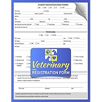 Veterinary Registration Form: New Pet Intake Forms Book | Animal Clinic Visit | 50 Forms, Single-Sided