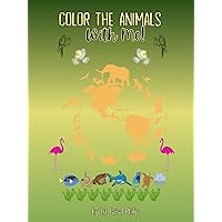 Color the Animals With Me! (Children’s Heaven) Color the Animals With Me! (Children’s Heaven) Hardcover Paperback