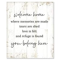 Rustic Wood Sign Modern Farmhouse Wall Hanging Welcome Home Where Memories Are Made Tears Are Shed Love is Felt and Refuge is Found You Belong Here Home Decor Wooden Plaque for Living Room 10x12in
