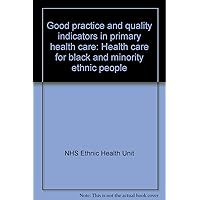 Good practice and quality indicators in primary health care: Health care for black and minority ethnic people