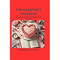 THE VALENTINE'S COOKBOOK: 