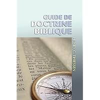 Guide de doctrine biblique (French Edition) Guide de doctrine biblique (French Edition) Paperback Kindle