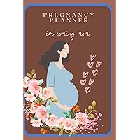 Pregnancy Planner: for Moms to Be 36 Weeks of Journaling Prompts, Trimester Milestones, Activities to Plan for Your New Baby, Keepsake Pregnancy Journal