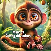 Mango's Daring Adventure