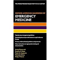 Oxford American Handbook of Emergency Medicine (Oxford American Handbooks of Medicine) Oxford American Handbook of Emergency Medicine (Oxford American Handbooks of Medicine) Flexibound Kindle