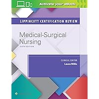 Lippincott Certification Review: Medical-Surgical Nursing Lippincott Certification Review: Medical-Surgical Nursing Paperback Kindle