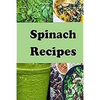 Spinach Recipes Spinach Recipes Hardcover Kindle