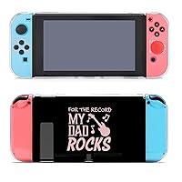 My Dad Rocks Fashion Separable Case Compatible with Switch Anti-Scratch Dockable Hard Cover Grip Protective Shell