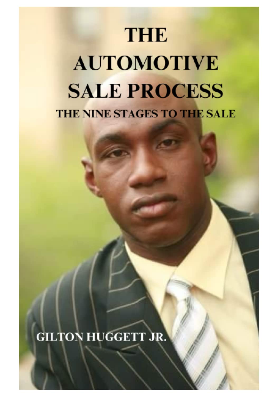 The Automotive Sale Process: The nine stages to the sale.
