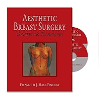 Aesthetic Breast Surgery: Concepts & Techniques Aesthetic Breast Surgery: Concepts & Techniques Hardcover Kindle Paperback