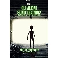 Gli alieni sono tra noi?: Collana Top Secret (Italian Edition) Gli alieni sono tra noi?: Collana Top Secret (Italian Edition) Paperback