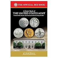 A Guide Book of the United States Mint A Guide Book of the United States Mint Paperback Kindle