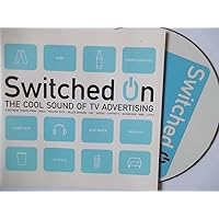 Switched On - Cool Sound Of Tv Advertising Switched On - Cool Sound Of Tv Advertising Audio CD