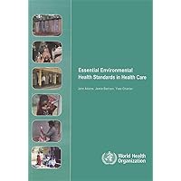 Essential Environmental Health Standards for Health Care Essential Environmental Health Standards for Health Care Paperback
