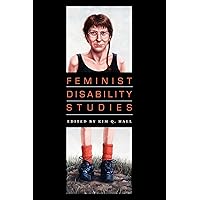 Feminist Disability Studies Feminist Disability Studies Paperback Kindle Hardcover