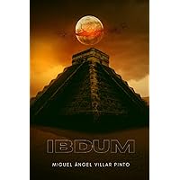 Ibdum (Novelas) (Spanish Edition) Ibdum (Novelas) (Spanish Edition) Kindle Paperback