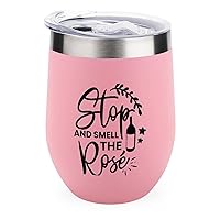 Stop And Smell Wine Tumbler Wine Quotes Coffee Mug 12 oz Stainless Steel Stemless Wine Glass Christmas Valentine Gift for Women Wine Cups with Lids for Coffee Wine Cocktails Champaign