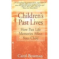 Children's Past Lives: How Past Life Memories Affect Your Child Children's Past Lives: How Past Life Memories Affect Your Child Mass Market Paperback Audible Audiobook Kindle Hardcover Paperback MP3 CD