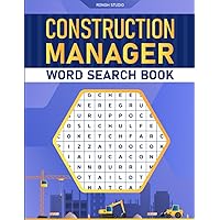 Construction Manager Word Search Book: A Puzzle Book with Construction Management Terms Construction Manager Word Search Book: A Puzzle Book with Construction Management Terms Paperback
