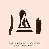 Turn It Off (Sweet Potato Mash) Turn It Off (Sweet Potato Mash) MP3 Music