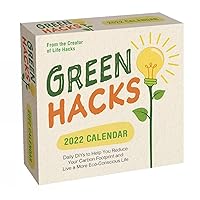 Green Hacks 2022 Day-to-Day Calendar: Daily DIYs to Help You Reduce Your Carbon Footprint and Live a More Eco-Conscious Life Green Hacks 2022 Day-to-Day Calendar: Daily DIYs to Help You Reduce Your Carbon Footprint and Live a More Eco-Conscious Life Calendar