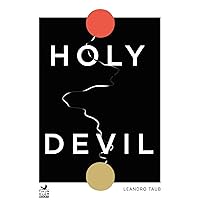 Holy Devil: An spiritual guide of meditatios to work on ourselves