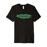 Gym Bro Green Bodybuilding Gains Men Fitness Training Premium T-Shirt