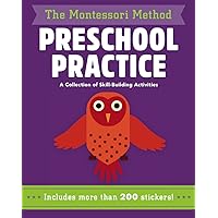 Preschool Practice: A Collection of Skill-Building Activities (Volume 12) (The Montessori Method) Preschool Practice: A Collection of Skill-Building Activities (Volume 12) (The Montessori Method) Paperback
