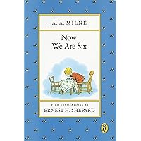 Now We Are Six (Winnie-the-Pooh) Now We Are Six (Winnie-the-Pooh) Paperback Audible Audiobook Kindle Hardcover Mass Market Paperback Audio CD