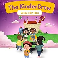 The KinderCrew: Daisy's Big Idea
