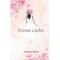 Trésor Caché (French Edition)