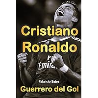 Cristiano Ronaldo: Guerrero del Gol (Spanish Edition) Cristiano Ronaldo: Guerrero del Gol (Spanish Edition) Paperback Kindle
