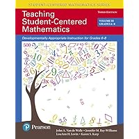 Teaching Student-Centered Mathematics: Developmentally Appropriate Instruction for Grades 6-8 (Volume 3) Teaching Student-Centered Mathematics: Developmentally Appropriate Instruction for Grades 6-8 (Volume 3) Paperback eTextbook