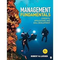 Management Fundamentals: Concepts, Applications, and Skill Development Management Fundamentals: Concepts, Applications, and Skill Development Paperback