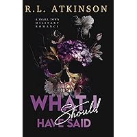 What I Should Have Said (Discreet Version): A Small Town Military Romance (Anchors and Eagles) What I Should Have Said (Discreet Version): A Small Town Military Romance (Anchors and Eagles) Paperback Hardcover
