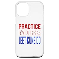 iPhone 12/12 Pro Practice More Jeet Kune Do Case