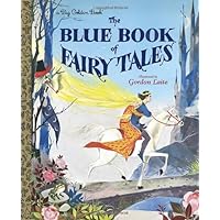 The Blue Book of Fairy Tales (Big Golden Book) The Blue Book of Fairy Tales (Big Golden Book) Hardcover Kindle