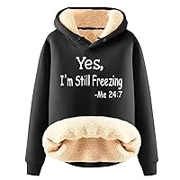 Yes,I'M Still Freezing -Me 24:7 Sherpa Fleece Lined Sweatshirts Thermal Warm Loungewear Long Sleeve Crewneck Sweater