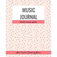 Music Journal: Weekly Lesson Agenda