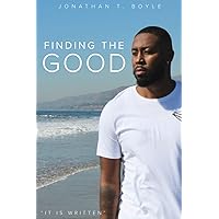 Finding the GOOD: It is Written Finding the GOOD: It is Written Paperback Kindle