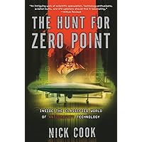 The Hunt for Zero Point: Inside the Classified World of Antigravity Technology The Hunt for Zero Point: Inside the Classified World of Antigravity Technology Paperback Kindle Hardcover