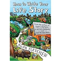 How to Write Your Life Story How to Write Your Life Story Paperback Hardcover Mass Market Paperback