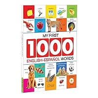 My First 1000 English-Espanol Words for Kids