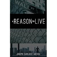 A Reason to Live A Reason to Live Paperback Kindle